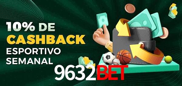 10% de bônus de cashback na 9632bet